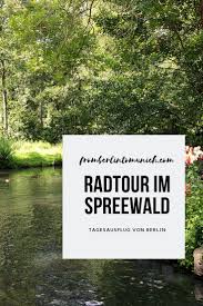 Radtour Im Spreewald In 2020 Spreewald Tagesausflug Ausflug