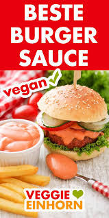Beste Burger Sosse Rezept Burger Sauce Burger Sosse Selber Machen Burger Sosse
