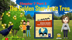 Check spelling or type a new query. Bahasa Inggris Kelas 9 Smp The Golden Star Fruit Tree Chapter 7 Part 3 Halaman 134 138 Youtube