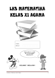 Download soal matematika pts uts kelas x semester genap 2020 soal matematika smk kelas 10 semester 1. Doc Lks Matematika Kelas Xi Mukhlisah Zulfa Nadiya Academia Edu
