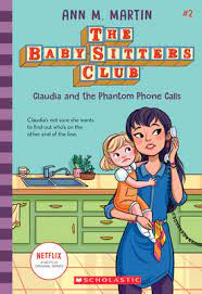 Longer letter later and snail mail, no more with paula danziger. Claudia And The Phantom Phone Calls The Baby Sitters Club 2 Paperback The Reading Bug