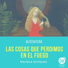 Image result for Las cosas que perdimos en el fuego