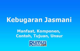 Faedah memiliki daya tahan otot. Kebugaran Jasmani Manfaat Komponen Contoh Tujuan Unsur