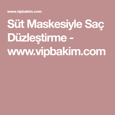 Sut Ile Sac Nasil Duzlestirilir Iste Sac Duzlestirici Sut Maskesi Vipbakim Sac Sac Duzlestirici Saglikli Yasam Tarzi