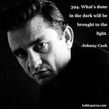 What S Done In The Dark Will Be Brought To The Light Blog 394 Www Bobbyparsa Com Johnny Cash Johnny Forever Stamps