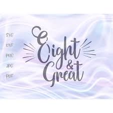 Contact your salon directly for more information. 8th Birthday Svg File For Cricut Saying Eight And Great Years Invitation Decor Unisex Outfit Celebrate