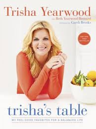 Trisha yearwood welcomes you into her home to share her favorite family recipes on trisha's southern kitchen. Trisha S Table My Feel Good Favorites For A Balanced Life By Trisha Yearwood Beth Yearwood Bernard Paperback Barnes Noble