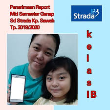 Format dan aplikasi penilaian harian pjok k13 kelas 6 semester 2. Pembagian Raport Mid Semester Genap Tahun Pelajaran 2019 2020 Sd Strada Kampung Sawah