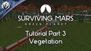Terraform mars and make the hostile planet habitable for humanity. Green Planet Surviving Mars Wiki