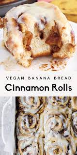 Vegan Banana Bread Cinnamon Rolls Ambitious Kitchen Video Recipe Video Vegan Recipes Vegan Cinnamon Rolls Vegan Baking Recipes