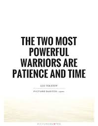 Image Result For Patience Quotes Patience Quotes Wise Quotes Time Quotes