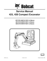 bobcat 425 compact excavator service repair manual s n