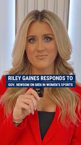 Riley Gaines responds to California Gov. Gavin Newsom saying that it's  unfair for men to compete in women's sports.