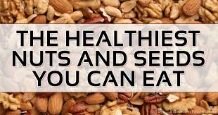 what are the healthiest nuts and seeds