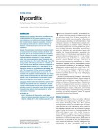 The cause of myocarditis was originally determined in experimental and epidemiological studies in the 1950s and 1960s by investigating myocarditis patients antibody responses to disease, indicating. Myocarditis 18 05 2012