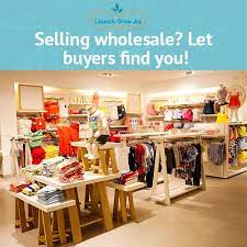Selling Wholesale How To Get Your Products In Front Of Thousands Of Retail Buyers Launch Grow Joy Childrens Clothing Stores Kids Fashion Stores Baby Boutique Stores