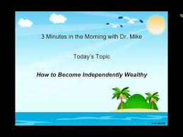 By investing in the market average you could take advantage of an annualized 8% growth rate. How To Become Independently Wealthy Youtube