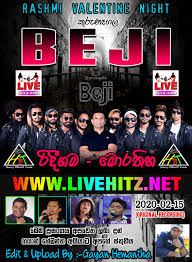 Keep in touch with us. Beji Live In Rideegama Morathiha 2020 02 15 Www Livehitz Net