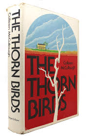 How appropriate that i found the opportunity to revisit it 40 years later. The Thorn Birds By Colleen Mccullough Hardcover 1977 First Edition Second Printing Rare Book Cellar