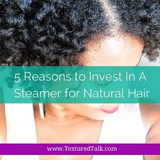 So today, i'm going to give you 5 reasons you should invest in a hair steamer for natural hair. 5 Reasons To Invest In A Hair Steamer For Natural Hair