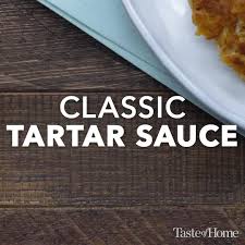 Classic Tartar Sauce Video Recipe Video Tartar Sauce Condiment Recipes Homemade Condiments