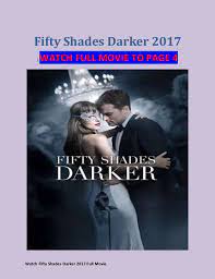 However, it's not just his relationship with anastasia that's taking a dark new turn. Best Fifty Shades Of Darker Movie Free Download Image Collection