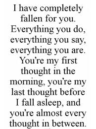 I Fall More And More In Love With You Everyday Be Yourself Quotes Crush Quotes Boyfriend Quotes