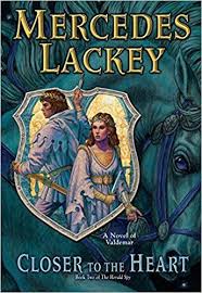 Closer To The Heart Valdemar The Herald Spy Mercedes Lackey 9780756411299 Amazon Com Books Fantasy Books Lackey Herald