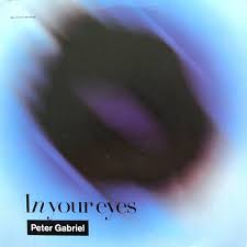 His version of the song. Peter Gabriel In Your Eyes Reviews Album Of The Year