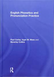 Pronunciation & phonetics by the english language club. English Phonetics And Pronunciation Practice Amazon De Carley Paul University Of Leicester Uk Mees Inger M Copenhagen Business School Denmark Collins Beverley Formerly At University Of Leiden The Netherlands Fremdsprachige Bucher