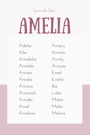 Baby Names That Sound Like Amelia They Are Elegant Melodic And Warm Baby Girl Names Baby Girl Names Elegant Girl Names
