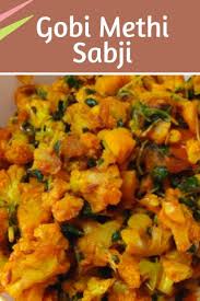 Gobi Methi Sabji Recipe Tastedrecipes Recipe Methi Recipes Indian Food Recipes Vegetarian Indian Food Recipes