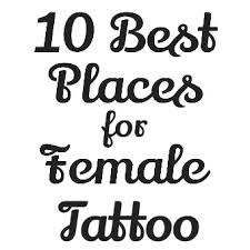 Where to get a tattoo? Female Small Tattoo Placement Tattoo Placement Ideas For Small Tattoos