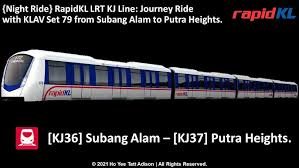 The subang alam station is located near sekolah kebangsaan alam megah 2. Night Ride Rapidkl Lrt Kj Line Journey Ride With Klav Set 79 From Subang Alam To Putra Heights Youtube