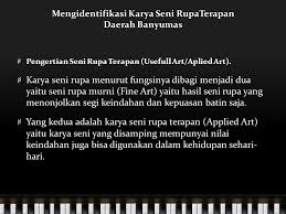 Check spelling or type a new query. Bab I Apresiasi Karya Seni Rupa Terapan Daerah Banyumas Ppt Download