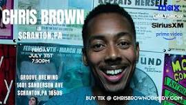 Chris Brown Comedy in Scranton, PA