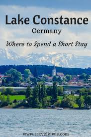 Where To Spend 3 Days Exploring Lake Constance Germany Lake Constance Germany Ideal Travel Travel Destinations European