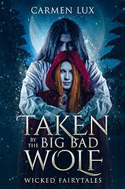 Big bad wolf is a 2006 horror film about derek cowley, where he and his college classmates go to his stepfather's cabin to party. Taken By The Big Bad Wolf A Dark Paranormal Romance Wicked Fairytales Book 1 Kindle Edition By Lux Carmen Paranormal Romance Kindle Ebooks Amazon Com