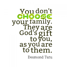 16 We Can T Choose Our Family Quotes Beautiful Family Quotes Best Family Quotes Family Quotes Funny