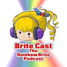 Various formats from 240p to 720p hd (or even 1080p). Brite Cast The Rainbow Brite Podcast