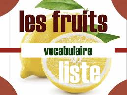 Liste Vocabulaire Fruits Apprenez Le Vocabulaire Des Fruits En Francais Traduction En Anglais Et Prononciation Dossier A Imprimer Avec Questions Et Fichier