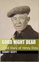 Good night Dear: 1938 Diary of Henry Doty See more