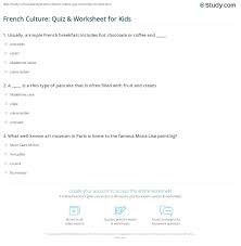 100% free and printable french trivia. French Culture Quiz Worksheet For Kids Study Com
