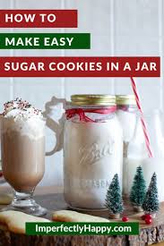 Sugar Cookies In A Jar With Free Printable The Imperfectly Happy Home Recipe Sugar Cookie In A Jar Recipe Meals In A Jar Sugar Cookies