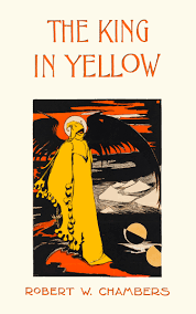 The king in yellow by robert w. Horror Suspense Last Word Press
