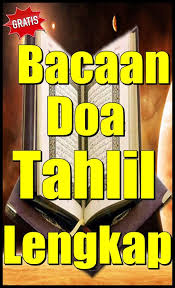 Bacaan doa tahlil lengkap arab latin dan terjemahannya. Bacaan Doa Tahlil Lengkap Arab Latin Terjemahan For Android Apk Download