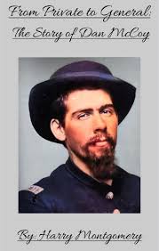 From Private to General: The Story of Dan McCoy by Harry Montgomery