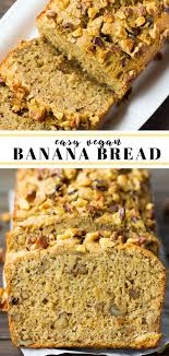 Easy Vegan Banana Bread Recipe Made In 1 Bowl Add Walnuts Or Chocolate Chips Vega Vegan Banana Bread Easy Vegan Banana Bread Best Vegan Banana Bread Recipe