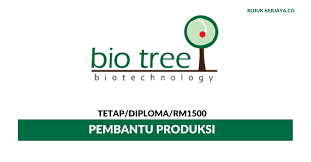 In 2011, bio tree was awarded the prestigious bionexus status by the malaysian biotechnology corporation. Jawatan Kosong Terkini Pembantu Produksi Bio Tree Biotechnology Gaji Rm1500 Kerja Kosong Kerajaan Swasta