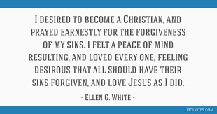 Apr 20, 2020 · 10. I Desired To Become A Christian And Prayed Earnestly For The Forgiveness Of My Sins I